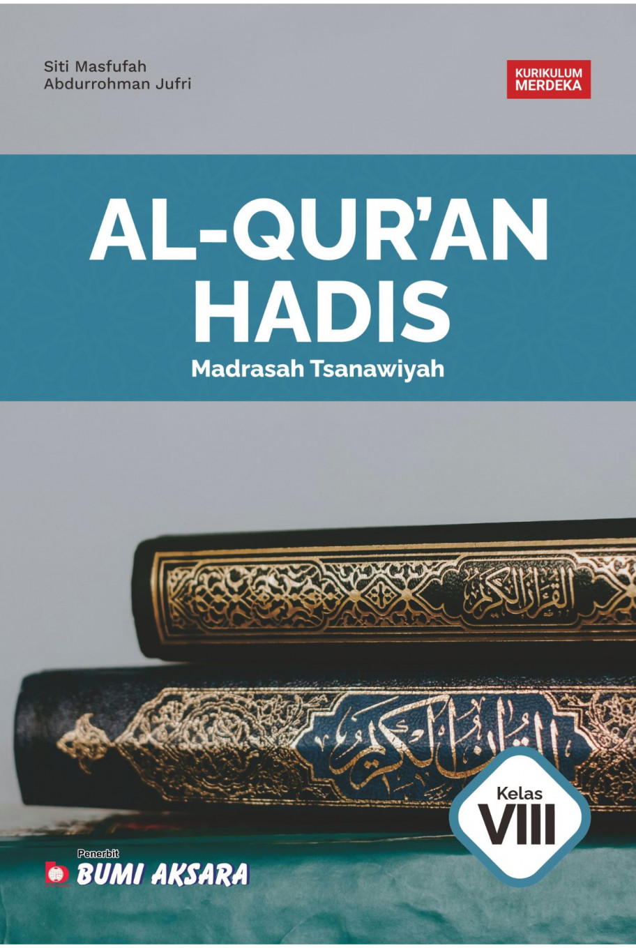 Al-Qur’an Hadis Madrasah Tsanawiyah Kelas VIII